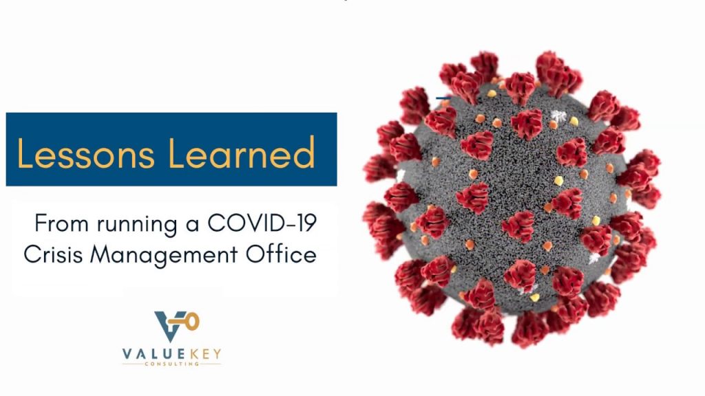 ValueKey was involved in the process of supporting a large public sector client in their COVID-19 BCP response by running their COVID-19 Management Office. This opportunity has given us some clear 
